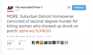 Tweet from the AP: "MORE: Suburban Detroit Homeowner convicted of 2nd-degree murder for killing woman who showed up drunk on porch."