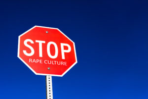 A stop sign with the words "rape culture."