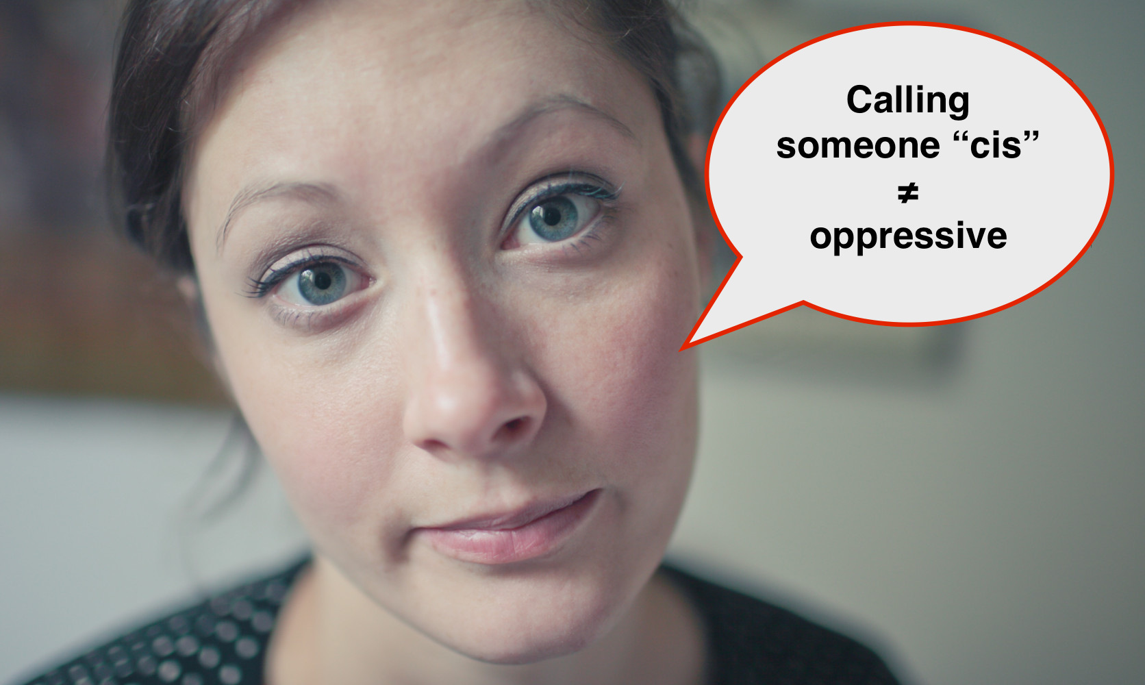 6-reasons-why-being-called-a-cis-person-is-not-oppressive-everyday