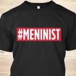 Black shirt with "#MENINIST" written across the front in white against a red background