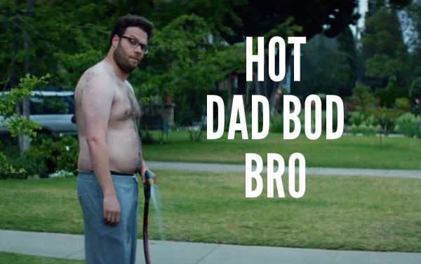 Seth Rogan watering a lawn with the words "HOT DAD BOD, BRO" written in white