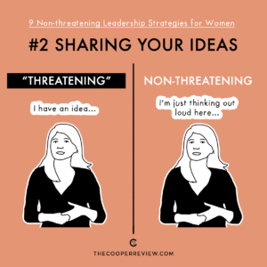 #2 Sharing Your Ideas. Threatening: I have an idea... Non-threatening: I'm just thinking out loud here...